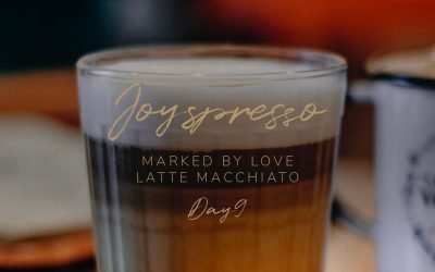 Marked by love | Latte Macchiato | Day 9